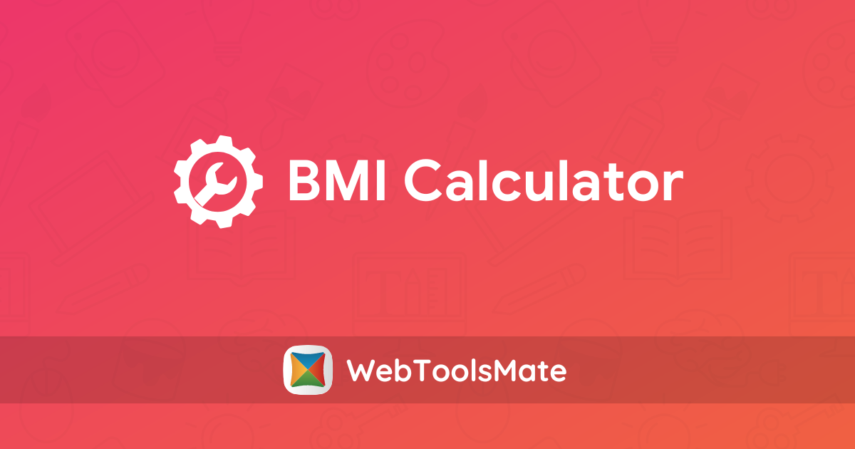 BMI Calculator - WebToolsMate
