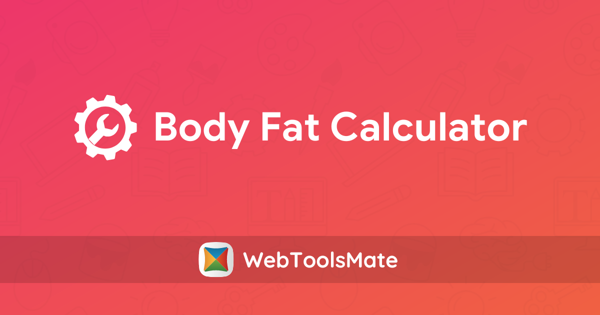 Body Fat Calculator ToolsMate